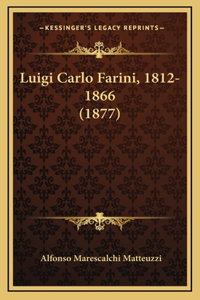 Luigi Carlo Farini, 1812-1866 (1877)
