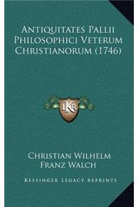 Antiquitates Pallii Philosophici Veterum Christianorum (1746)