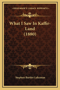 What I Saw In Kaffir-Land (1880)