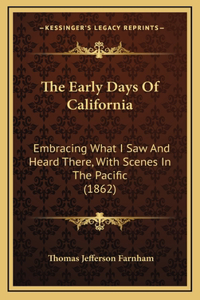 The Early Days Of California