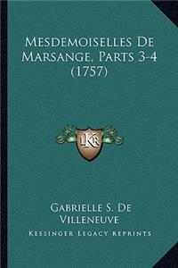 Mesdemoiselles De Marsange, Parts 3-4 (1757)
