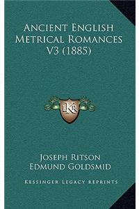 Ancient English Metrical Romances V3 (1885)