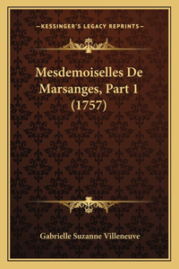 Mesdemoiselles De Marsanges, Part 1 (1757)