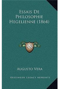 Essais de Philosophie Hegelienne (1864)
