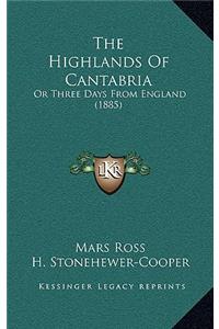 The Highlands Of Cantabria