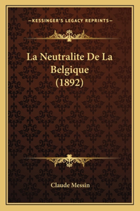 Neutralite De La Belgique (1892)