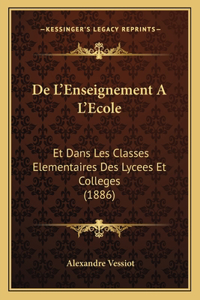 De L'Enseignement A L'Ecole