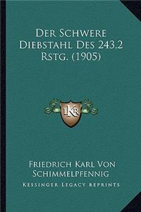 Der Schwere Diebstahl Des 243,2 Rstg. (1905)