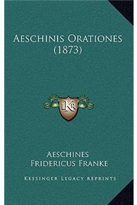 Aeschinis Orationes (1873)