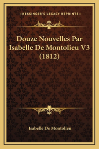 Douze Nouvelles Par Isabelle De Montolieu V3 (1812)