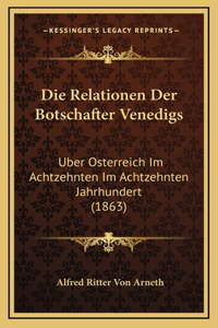 Die Relationen Der Botschafter Venedigs
