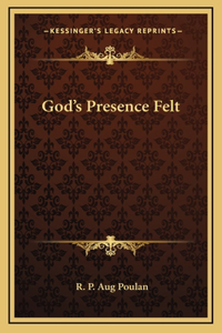 God's Presence Felt