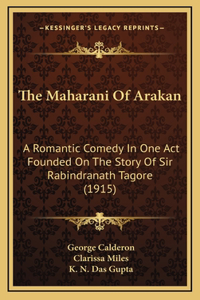 The Maharani Of Arakan