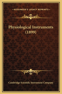 Physiological Instruments (1899)