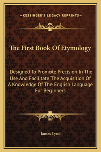 The First Book Of Etymology