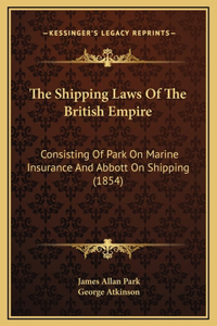 The Shipping Laws Of The British Empire