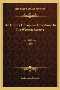 The History Of Popular Education On The Western Reserve