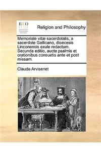 Memoriale vitæ sacerdotalis, a sacerdote Gallicano, dioecesis Linconensis exule redactum. Secunda editio, aucta psalmis et orationibus consuetis ante et post missam.