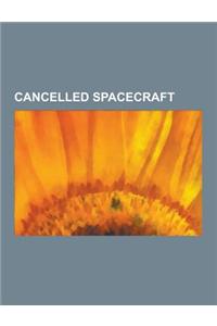 Cancelled Spacecraft: Advanced Gemini, Advanced Orbiting Solar Observatory, Aerial Regional-Scale Environmental Survey, Aimstar, Boeing X-20