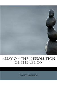 Essay on the Dissolution of the Union
