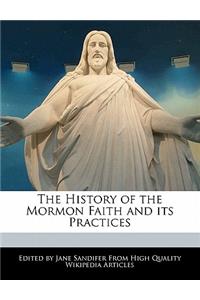 The History of the Mormon Faith and Its Practices