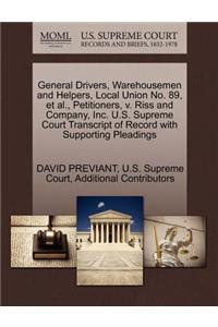 General Drivers, Warehousemen and Helpers, Local Union No. 89, et al., Petitioners, V. Riss and Company, Inc. U.S. Supreme Court Transcript of Record with Supporting Pleadings