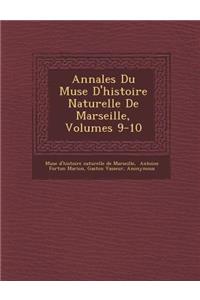 Annales Du Mus�e D'histoire Naturelle De Marseille, Volumes 9-10