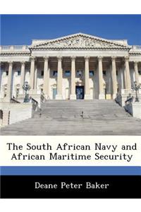 The South African Navy and African Maritime Security