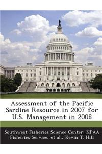 Assessment of the Pacific Sardine Resource in 2007 for U.S. Management in 2008