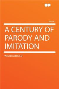 A Century of Parody and Imitation