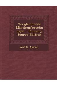 Vergleichende Marchenforschungen