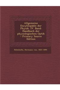Allgemeine Encyklopadie Der Physik. IV. Band