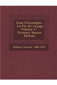 Jean-Christophe--La fin du voyage Volume 1