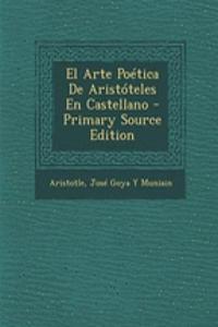 El Arte Poética De Aristóteles En Castellano - Primary Source Edition