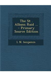 The St . Albans Raid ...