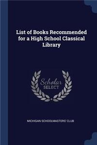 List of Books Recommended for a High School Classical Library