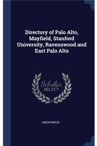 Directory of Palo Alto, Mayfield, Stanford University, Ravenswood and East Palo Alto