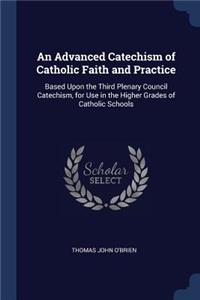 Advanced Catechism of Catholic Faith and Practice