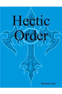 Hectic Order