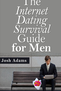 Internet Dating Survival Guide