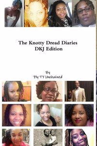 The Knotty Dread Diaries - DKJ Edition