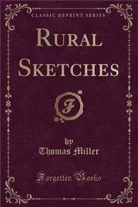Rural Sketches (Classic Reprint)
