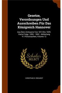 Gesetze, Verordnungen Und Ausschreiben Fur Das Konigreich Hannover