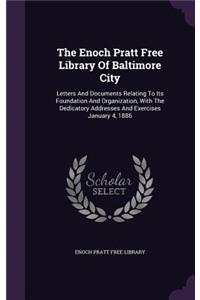 The Enoch Pratt Free Library Of Baltimore City
