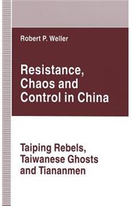 Resistance, Chaos and Control in China