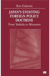 Japan's Evolving Foreign Policy Doctrine: From Yoshida to Miyazawa