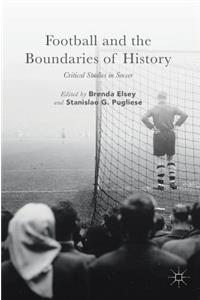 Football and the Boundaries of History