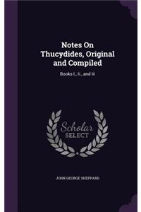 Notes On Thucydides, Original and Compiled