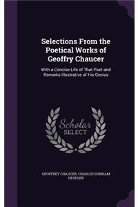 Selections From the Poetical Works of Geoffry Chaucer