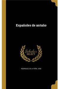 Españoles de antaño